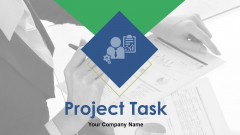 Project Task Ppt PowerPoint Presentation Complete Deck With Slides