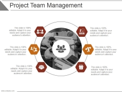 Project Team Management Ppt PowerPoint Presentation Template Project Team Management Ppt PowerPoint Presentation Template
