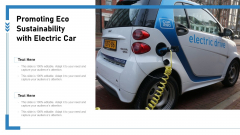 Promoting Eco Sustainability With Electric Car Ppt Ideas Shapes PDF