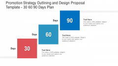Promotion Strategy Outlining And Design Proposal Template 30 60 90 Days Plan Icons PDF Promotion Strategy Outlining And Design Proposal Template 30 60 90 Days Plan Icons PDF