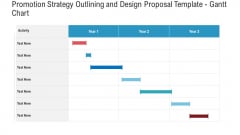Promotion Strategy Outlining And Design Proposal Template Gantt Chart Clipart PDF Promotion Strategy Outlining And Design Proposal Template Gantt Chart Clipart PDF