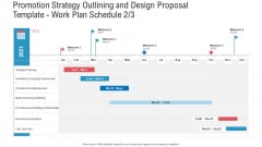Promotion Strategy Outlining And Design Proposal Template Work Plan Schedule Campaign Pictures PDF Promotion Strategy Outlining And Design Proposal Template Work Plan Schedule Campaign Pictures PDF
