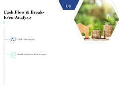 Property Investment Strategies Cash Flow And Break Even Analysis Ppt PowerPoint Presentation Model Influencers PDF Property Investment Strategies Cash Flow And Break Even Analysis Ppt PowerPoint Presentation Model Influencers PDF