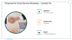 Proposal For Food Service Business Contact Us Ppt Slides Example PDF Proposal For Food Service Business Contact Us Ppt Slides Example PDF