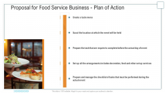 Proposal For Food Service Business Plan Of Action Ppt Portfolio Background Designs PDF