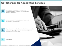 Proposal Template For Accounting Services Our Offerings For Accounting Services Ppt Outline Model PDF Proposal Template For Accounting Services Our Offerings For Accounting Services Ppt Outline Model PDF