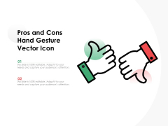 Pros And Cons Hand Gesture Vector Icon Ppt PowerPoint Presentation Infographics Example Topics PDF Pros And Cons Hand Gesture Vector Icon Ppt PowerPoint Presentation Infographics Example Topics PDF