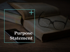 Purpose Statement Ppt PowerPoint Presentation Icon Diagrams Purpose Statement Ppt PowerPoint Presentation Icon Diagrams