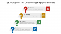 Q And A Graphics For Outsourcing Help Your Business Ppt PowerPoint Presentation File Styles PDF
