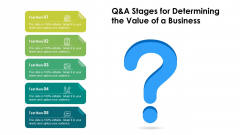 Q And A Stages For Determining The Value Of A Business Ppt PowerPoint Presentation Gallery Visuals PDF