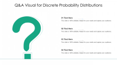 Q And A Visual For Discrete Probability Distributions Ppt PowerPoint Presentation File Diagrams PDF