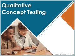 Qualitative Concept Testing Ppt PowerPoint Presentation Complete Deck With Slides Qualitative Concept Testing Ppt PowerPoint Presentation Complete Deck With Slides