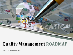 Quality Management Roadmap Ppt PowerPoint Presentation Complete Deck With Slides