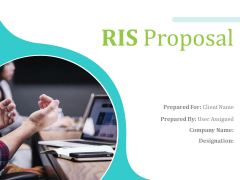RIS Proposal Ppt PowerPoint Presentation Complete Deck With Slides RIS Proposal Ppt PowerPoint Presentation Complete Deck With Slides