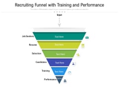 Recruiting Funnel With Training And Performance Ppt PowerPoint Presentation File Objects PDF Recruiting Funnel With Training And Performance Ppt PowerPoint Presentation File Objects PDF