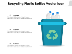 Recycling Plastic Bottles Vector Icon Ppt PowerPoint Presentation File Example PDF