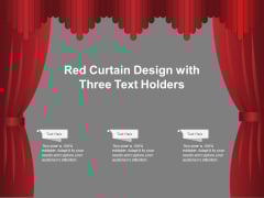 Red Curtain Design With Three Text Holders Ppt Powerpoint Presentation Show Shapes Red Curtain Design With Three Text Holders Ppt Powerpoint Presentation Show Shapes