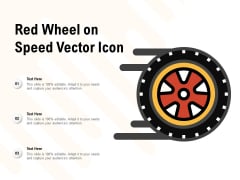 Red Wheel On Speed Vector Icon Ppt PowerPoint Presentation Icon Background Images Red Wheel On Speed Vector Icon Ppt PowerPoint Presentation Icon Background Images