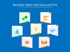 Reminder Notes With Icons And Pins Ppt PowerPoint Presentation Gallery Deck PDF Reminder Notes With Icons And Pins Ppt PowerPoint Presentation Gallery Deck PDF