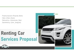 Renting Car Services Proposal Ppt PowerPoint Presentation Complete Deck With Slides Renting Car Services Proposal Ppt PowerPoint Presentation Complete Deck With Slides