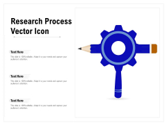 Research Process Vector Icon Ppt PowerPoint Presentation File Templates PDF