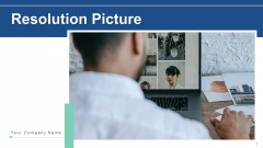 Resolution Picture Creative Strategies Ppt PowerPoint Presentation Complete Deck With Slides Resolution Picture Creative Strategies Ppt PowerPoint Presentation Complete Deck With Slides