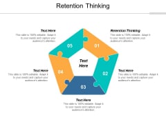 Retention Thinking Ppt PowerPoint Presentation Outline Background Cpb Retention Thinking Ppt PowerPoint Presentation Outline Background Cpb