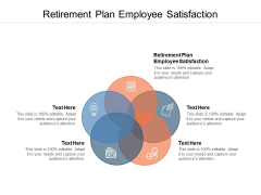Retirement Plan Employee Satisfaction Ppt PowerPoint Presentation Inspiration Information Cpb Retirement Plan Employee Satisfaction Ppt PowerPoint Presentation Inspiration Information Cpb