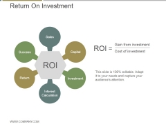 Return On Investment Ppt PowerPoint Presentation Ideas Return On Investment Ppt PowerPoint Presentation Ideas