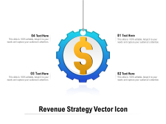 Revenue Strategy Vector Icon Ppt PowerPoint Presentation Pictures Diagrams Revenue Strategy Vector Icon Ppt PowerPoint Presentation Pictures Diagrams