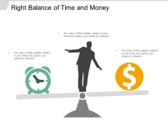 Right Balance Of Time And Money Ppt Powerpoint Presentation Ideas Portrait
