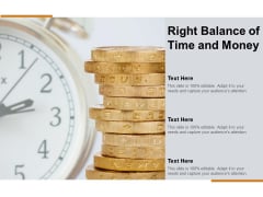 Right Balance Of Time And Money Ppt Powerpoint Presentation Model Structure Right Balance Of Time And Money Ppt Powerpoint Presentation Model Structure
