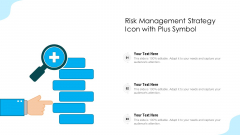 Risk Management Strategy Icon With Plus Symbol Ppt PowerPoint Presentation Gallery Master Slide PDF