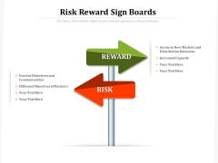 Risk Reward Sign Boards Ppt PowerPoint Presentation Ideas PDF