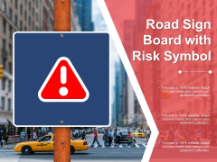 Road Sign Board With Risk Symbol Ppt PowerPoint Presentation Inspiration Summary