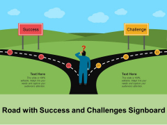 Road With Success And Challenges Signboard Ppt PowerPoint Presentation Gallery Model PDF Road With Success And Challenges Signboard Ppt PowerPoint Presentation Gallery Model PDF