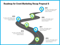 Roadmap For Event Marketing Recap Proposal 2016 To 2021 Ppt Portfolio Background PDF