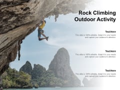Rock Climbing Outdoor Activity Ppt PowerPoint Presentation Infographics Design Ideas Rock Climbing Outdoor Activity Ppt PowerPoint Presentation Infographics Design Ideas