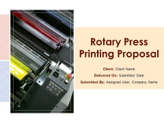 Rotary Press Printing Proposal Ppt PowerPoint Presentation Complete Deck With Slides Rotary Press Printing Proposal Ppt PowerPoint Presentation Complete Deck With Slides