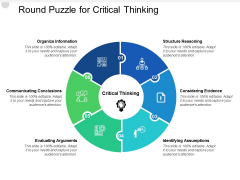 Round Puzzle For Critical Thinking Ppt PowerPoint Presentation Professional Deck Round Puzzle For Critical Thinking Ppt PowerPoint Presentation Professional Deck