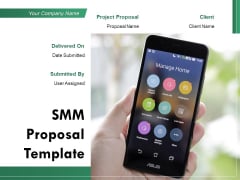 SMM Proposal Template Ppt PowerPoint Presentation Complete Deck With Slides SMM Proposal Template Ppt PowerPoint Presentation Complete Deck With Slides