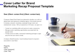 Sales Campaign Recap Cover Letter For Brand Marketing Recap Proposal Template Demonstration PDF Sales Campaign Recap Cover Letter For Brand Marketing Recap Proposal Template Demonstration PDF