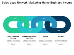 Sales Lead Network Marketing Home Business Income Opportunity Ppt PowerPoint Presentation Visual Aids Layouts Sales Lead Network Marketing Home Business Income Opportunity Ppt PowerPoint Presentation Visual Aids Layouts
