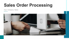 Sales Order Processing Source Determination Ppt PowerPoint Presentation Complete Deck With Slides