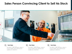 Sales Person Convincing Client To Sell His Stock Ppt PowerPoint Presentation File Icons PDF