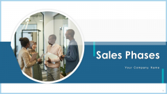 Sales Phases Opportunity Development Ppt PowerPoint Presentation Complete Deck With Slides