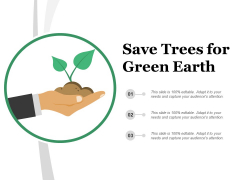 Save Trees For Green Earth Ppt Powerpoint Presentation Professional Picture Save Trees For Green Earth Ppt Powerpoint Presentation Professional Picture