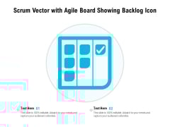 Scrum Vector With Agile Board Showing Backlog Icon Ppt PowerPoint Presentation Professional Portrait PDF Scrum Vector With Agile Board Showing Backlog Icon Ppt PowerPoint Presentation Professional Portrait PDF