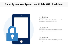 Security Access System On Mobile With Lock Icon Ppt PowerPoint Presentation Portfolio Design Inspiration PDF Security Access System On Mobile With Lock Icon Ppt PowerPoint Presentation Portfolio Design Inspiration PDF