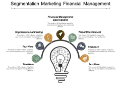 Segmentation Marketing Financial Management Case Studies Talent Development Ppt PowerPoint Presentation File Tips